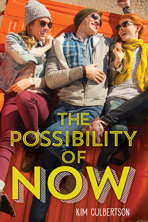 Possibility of Now (Scholastic, January 26, 2016)